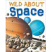 Wild About Space by ''Sue Becklake''